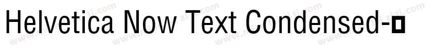 Helvetica Now Text Condensed字体转换